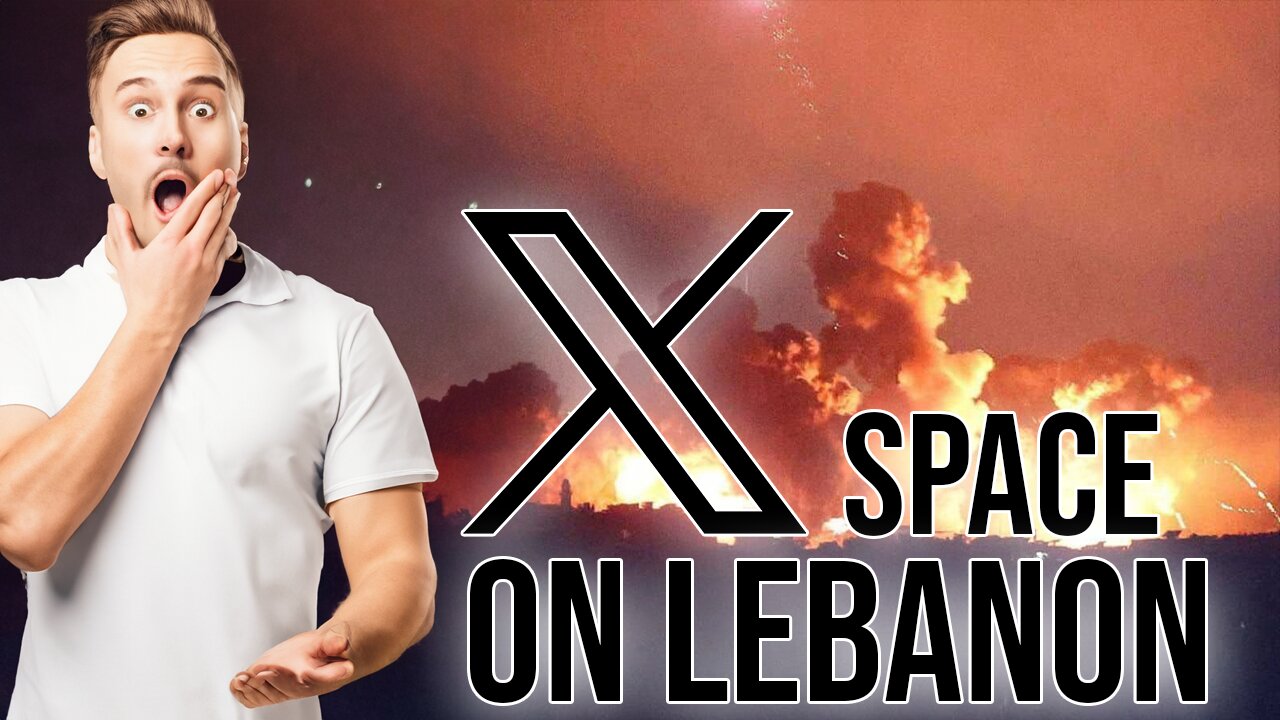 X Space On Lebanon