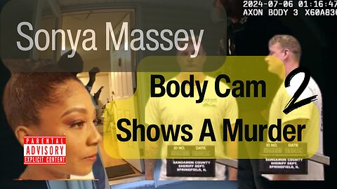 Sonya Massey Deputy Sean Grayson Police Body Cam - Part 2 of 2 - The Murder