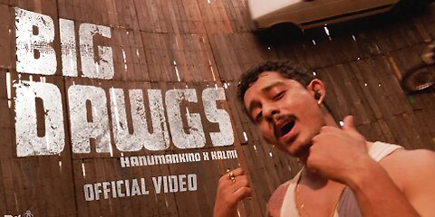 Hanumankind – Big Dawgs | Ft. Kalmi (Official Music Video)