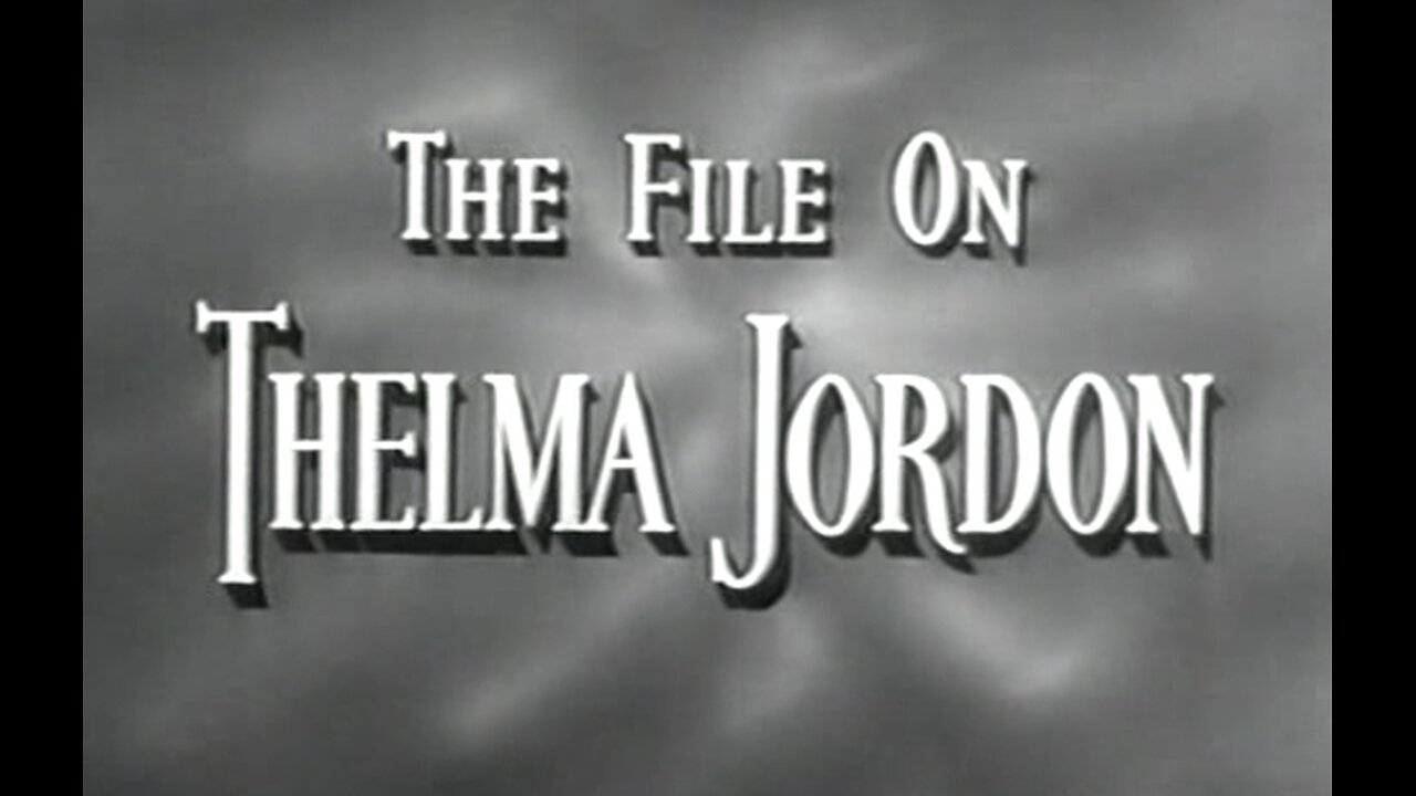 The File On Thelma Jordan (1950)