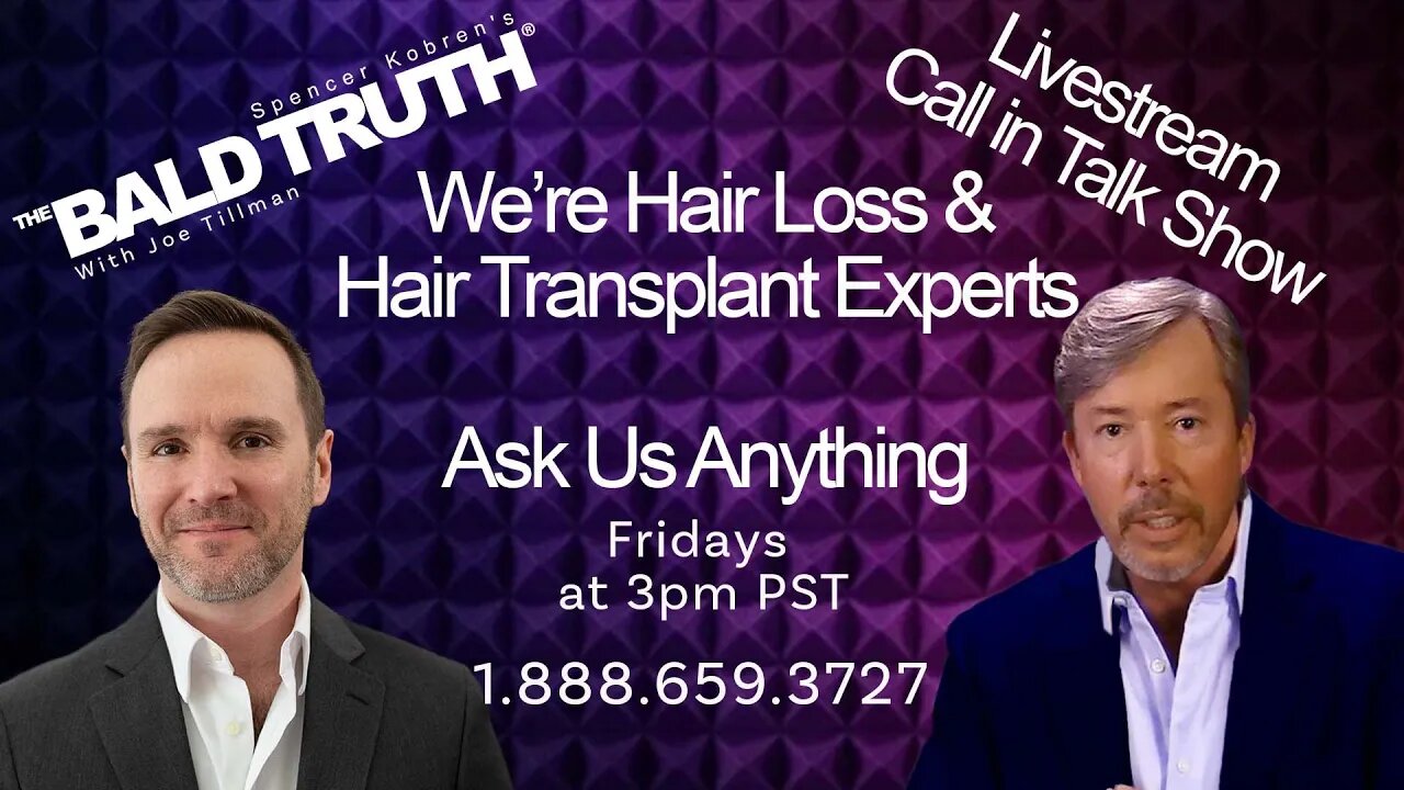 Hair Transplant Experts -AMA- The Bald Truth-Episode 2291