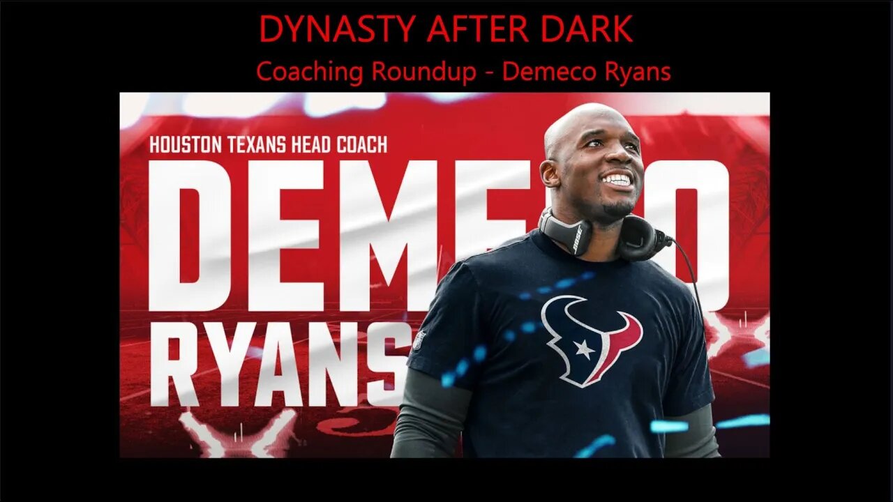 Dynasty After Dark: Coaching Roundup - Demeco Ryans