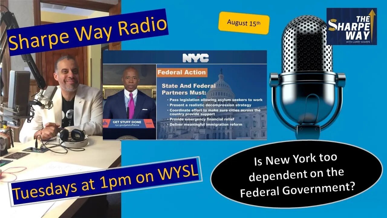 Sharpe Way Radio: Is New York too dependent on the Federal Gov't? WYSL Radio at 1pm