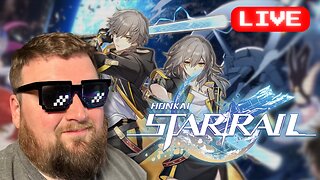 All Aboard the Grind Train: Honkai Star Rail Live