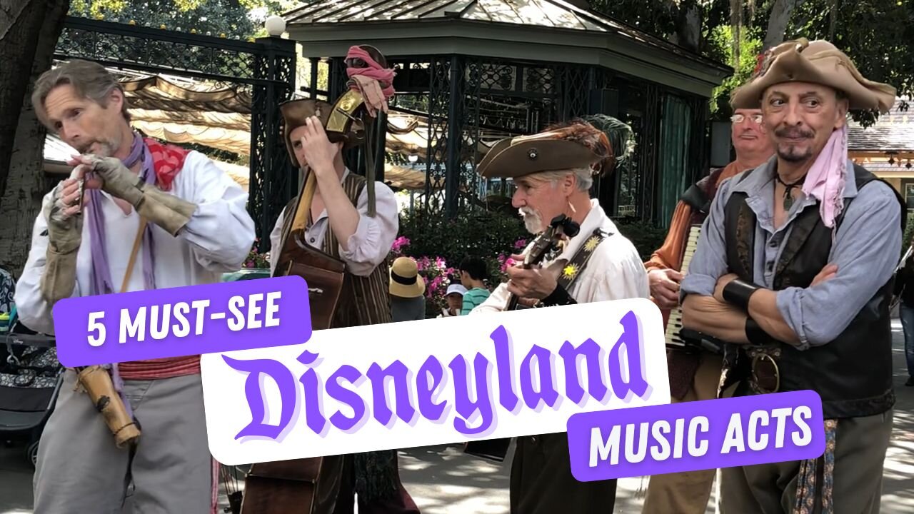 Five Must-See Music Acts in Disneyland | Disneyland Resort Music | MagicalDnA