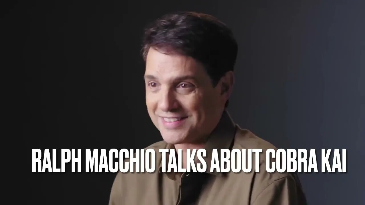 Ralph Macchio Talks About Cobra Kai