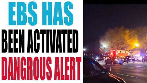 EBS HAS BEEN ACTIVATED DANGEROUS ALERT TODAY UPDATE - TRUMP NEWS