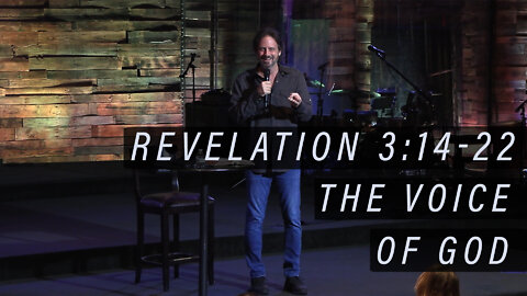 REVEALTION: "The Voice of God" (Rev 3:14-22)