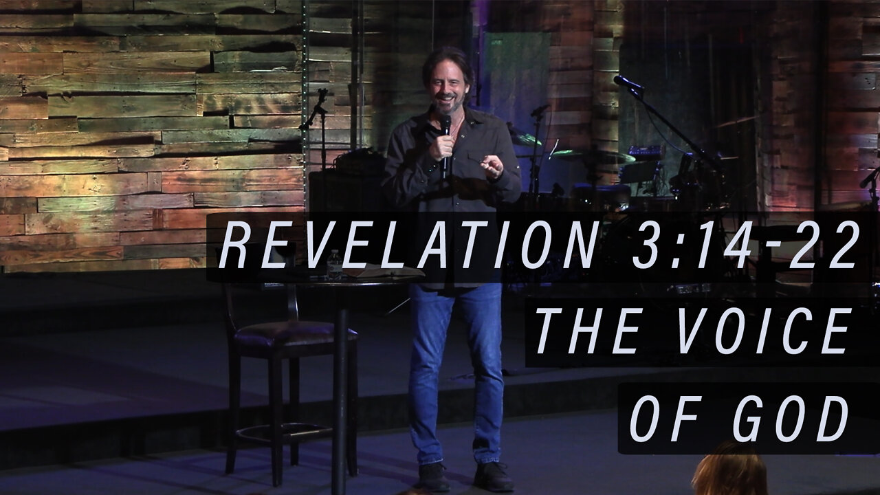 REVEALTION: "The Voice of God" (Rev 3:14-22)