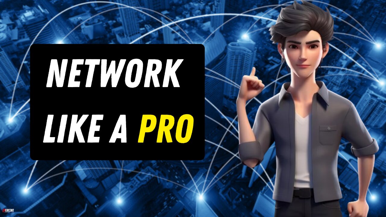 Master YOur Networking Skills