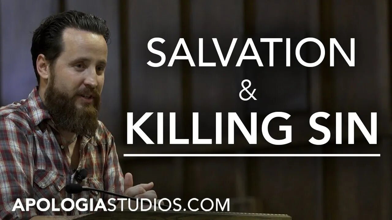 Salvation & Killing Sin