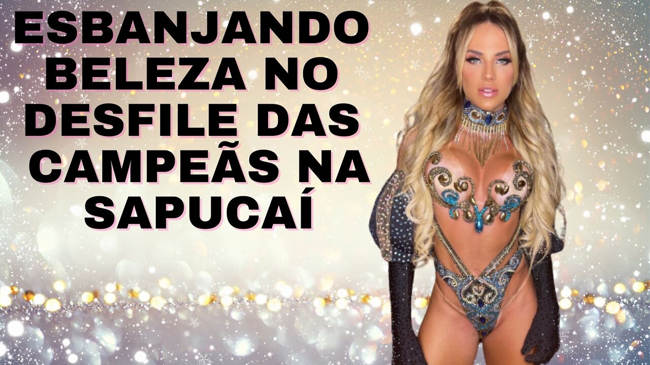CANAL 1 NA TELA GABI MARTINS DESFILE DAS CAMPEÃS, MARAVILHOSA, MUSA DA VILA ISABEL