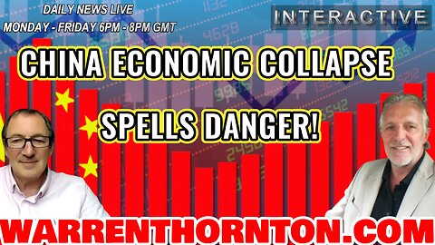 CHINA ECONOMIC COLLAPSE SPELLS DANGER! WITH LEE SLAUGHTER & WARREN THORNTON