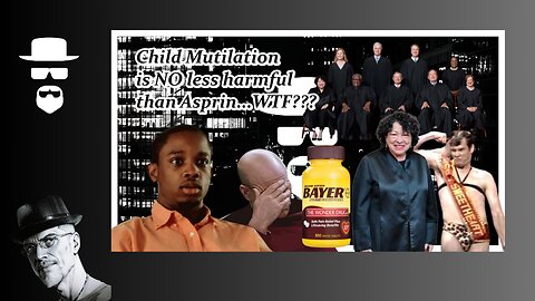 CHILD CASTRATION & TAKING ASPRIN...SAME THING...WTF???