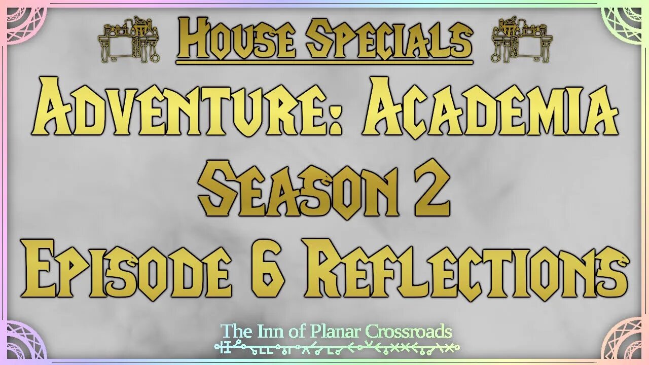 Adventure: Academia - Season 2 Episode 6 Reflections