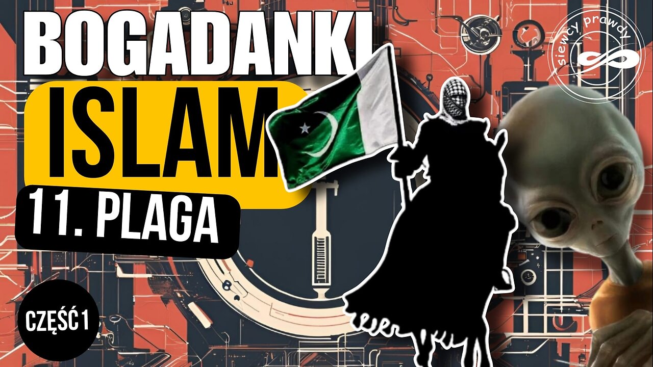 Bogadanki - Islam: 11 plaga cz.1