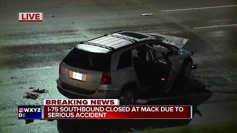 Southbound I-75 closed at Mack due to serious accident