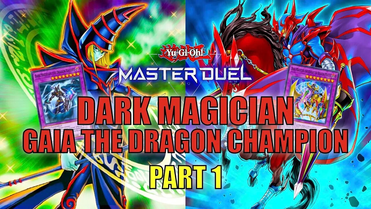 DARK MAGICIAN GAIA THE DRAGON CHAMPION! RANK DUELS GAMEPLAY! | PART 1 | YU-GI-OH! MASTER DUEL! ▽ S21