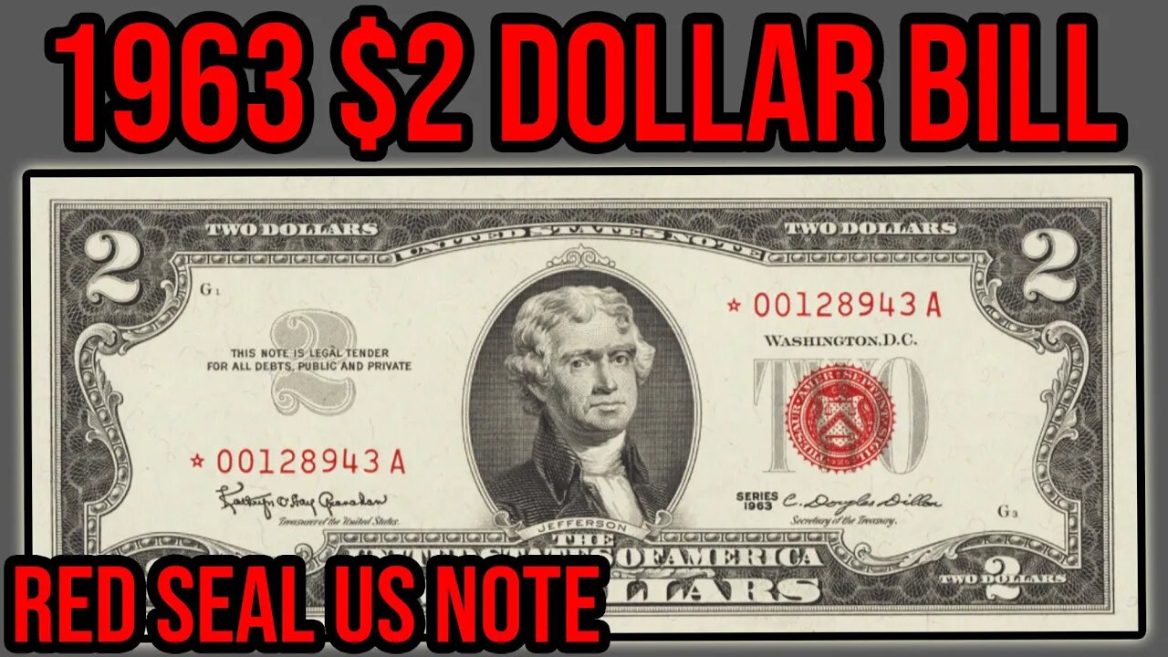 1963 Red Seal $2 Dollar Bill Complete Guide - How Much Is It Worth And Why?