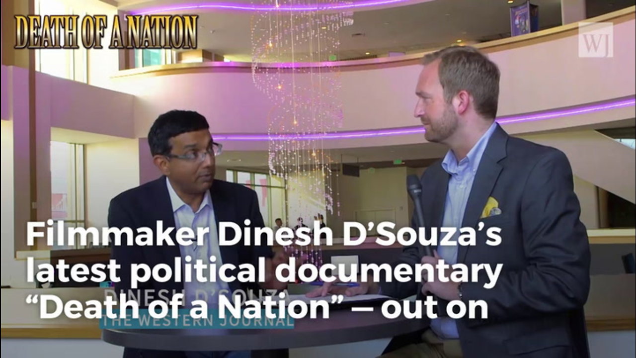 Dinesh D’souza’s ‘Death Of A Nation’ Is A Masterful Win For Conservatism