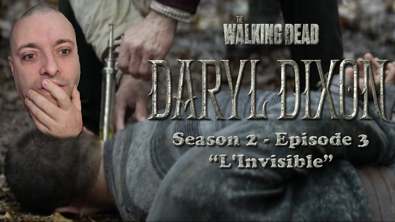 Walking Dead Daryl Dixon - S2 E3 "L'Invisible" | First Time Watching | Tv Reaction & Review