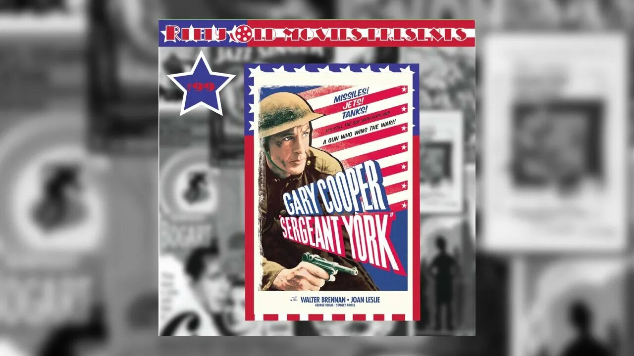 #99 "Sergeant York (1941)" (07/22/23)