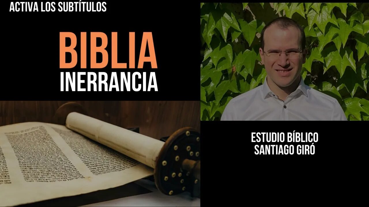 Biblia y su inerrancia - Santiago Giró