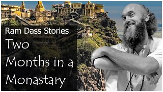 Ram Das Stories - Two Months in a Monastery