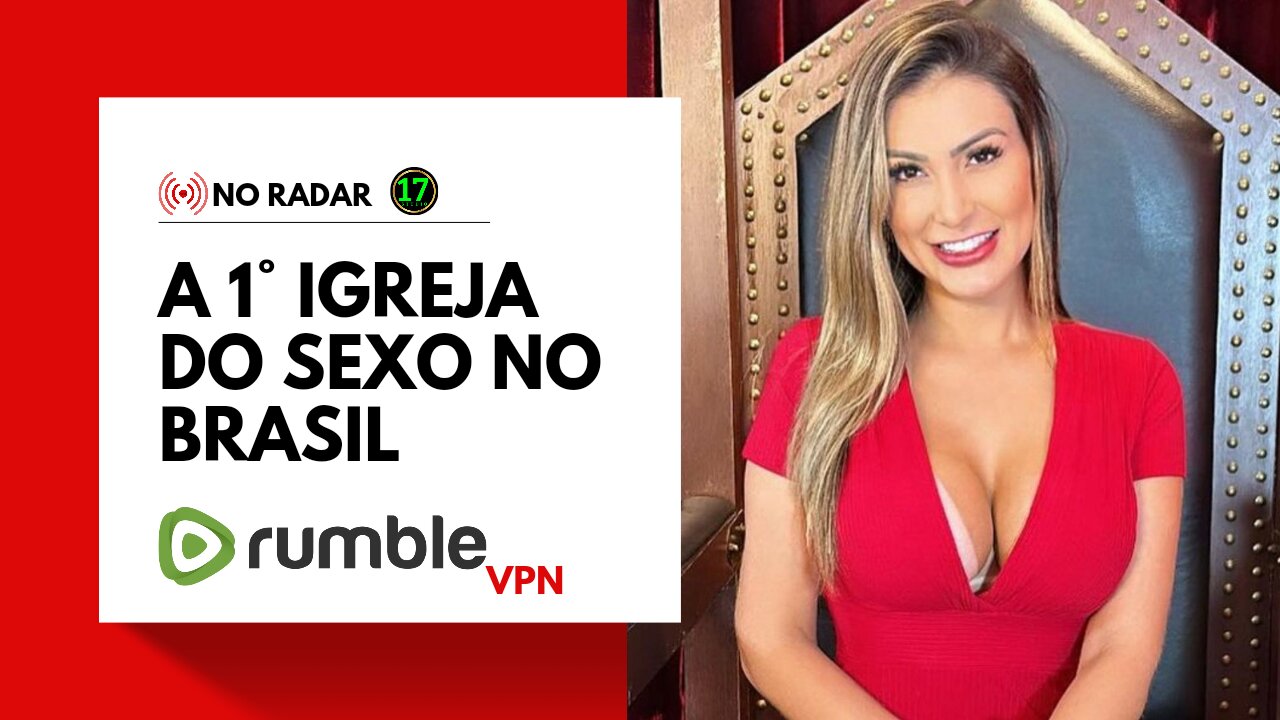 NO RADAR: A 1° Igreja do Sexo no Brasil