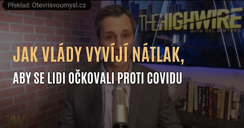 Vyvíjení nátlaku na lidi, aby se nechali očkovat proti covidu