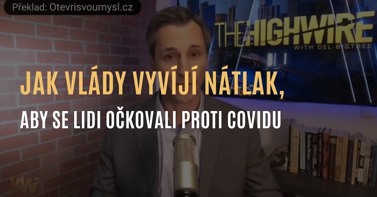 Vyvíjení nátlaku na lidi, aby se nechali očkovat proti covidu
