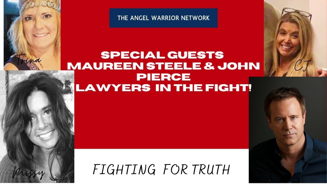 Special Guests Maureen Steele & John Pierce Lawyers in The Fight