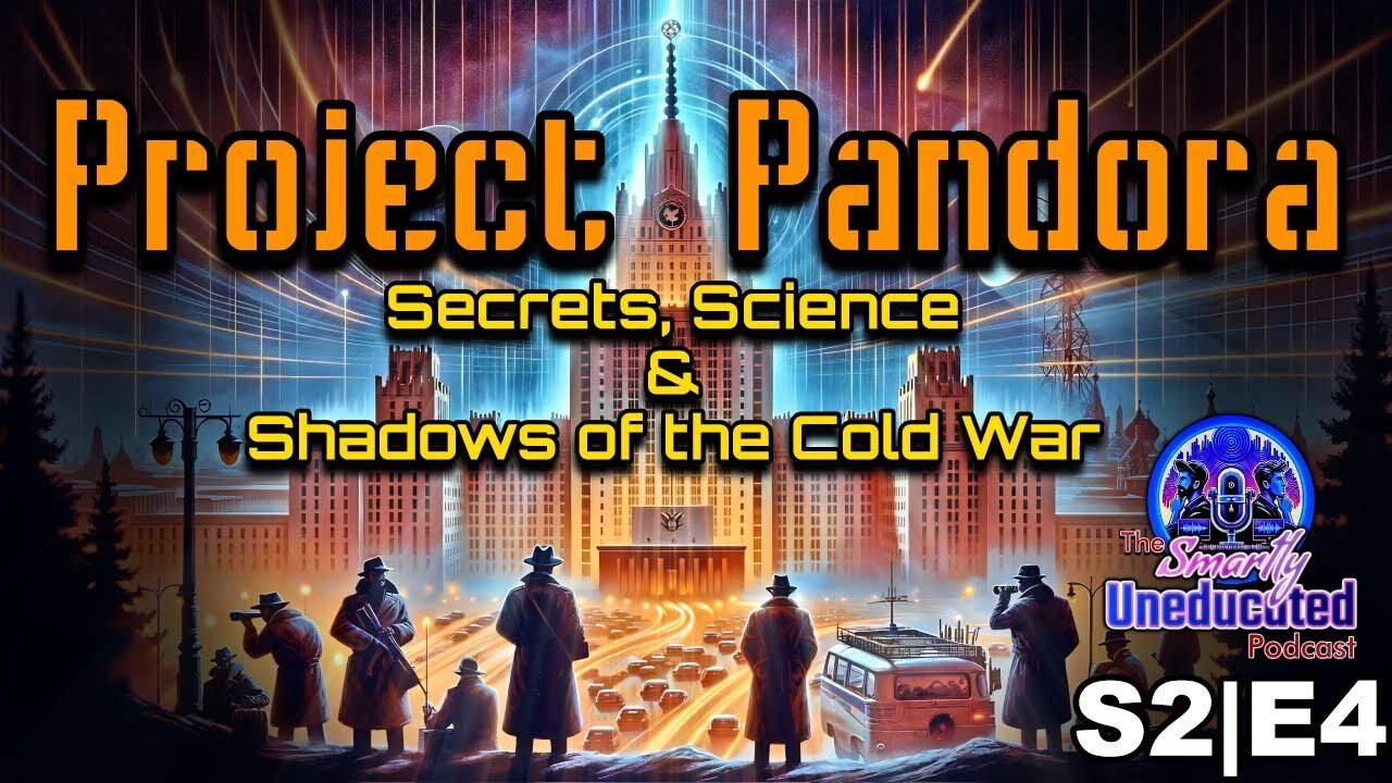 S2|E4: Project Pandora