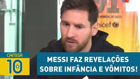 MESSI faz REVELAÇÕES sobre INFÂNCIA e VÔMITOS!