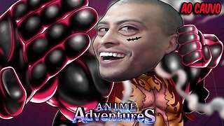 LUFFY D. CAUVO NOS PORTAIS DO AnImE AdVeNtUrEs - Roblox [Live]