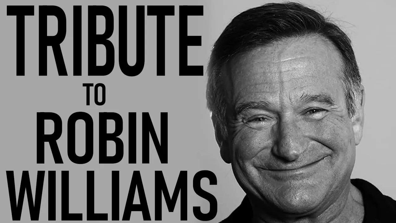 Tribute to Robin Williams