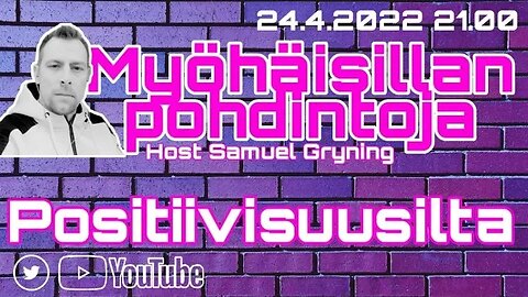 Myöhäisillan pohdintoja - Positiivisuusilta