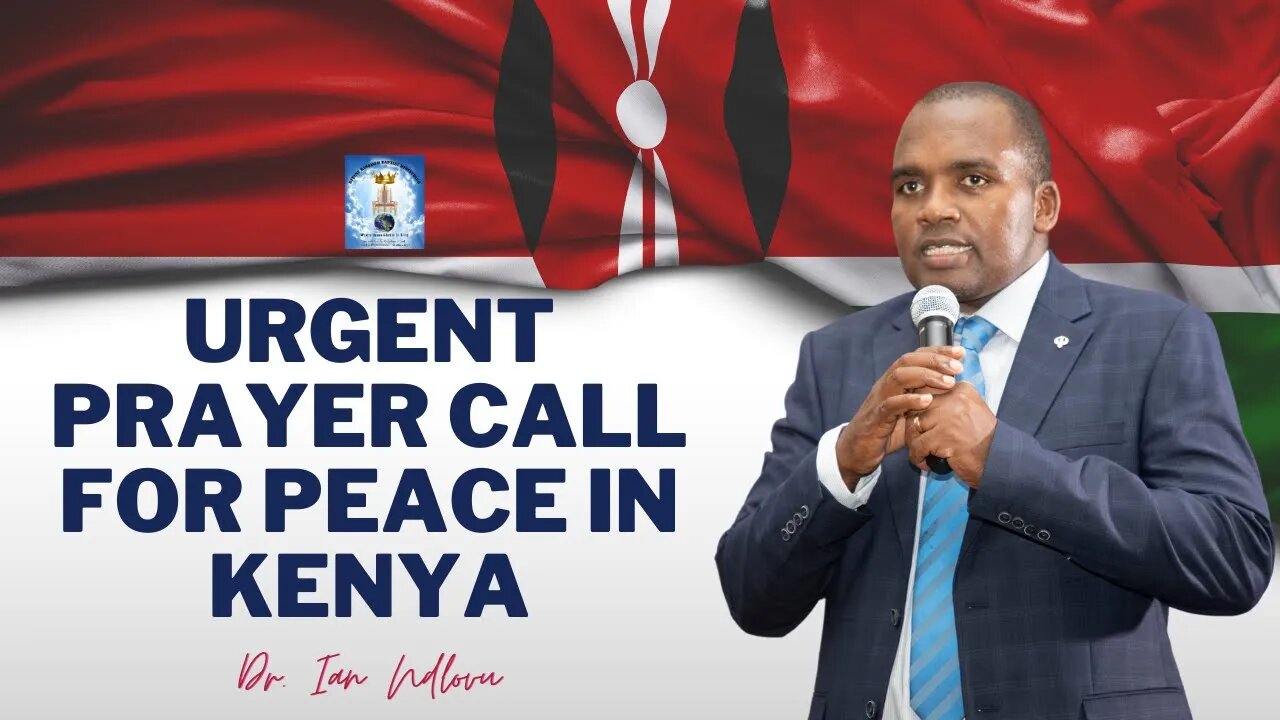 Urgent prayer call for peace in Kenya