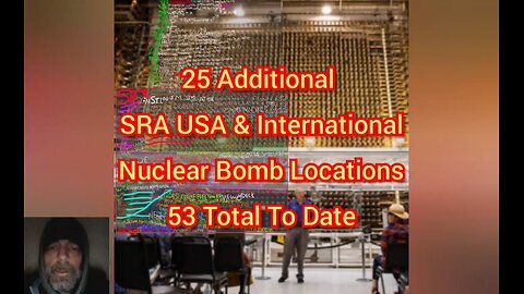 25 Additional SRA USA & International Nuclear Bomb Locations - 53 Total To Date