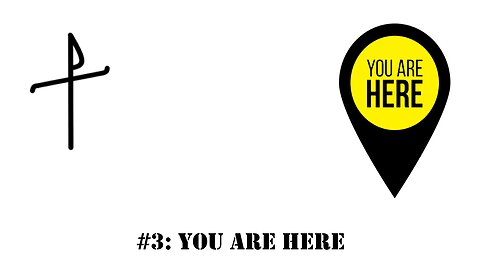 #3: You are here