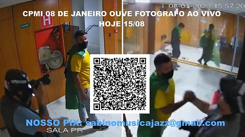 AO VIVO - CPMI ouve fotógrafo que registrou atos antidemocráticos do 8 de Janeiro - 15/08/2023