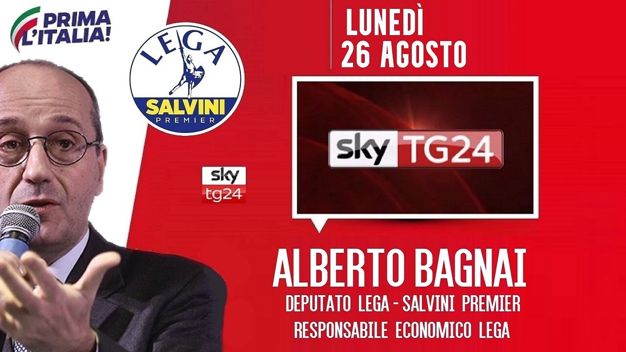 🔴 Interventi dell'On. Alberto Bagnai ospite a SkyTg24 - Economia (26/08/2024).