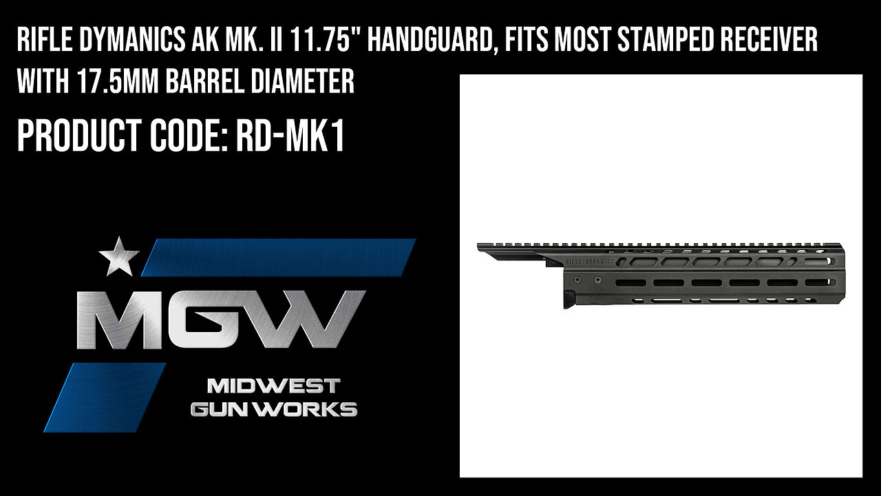 Rifle Dynamics AK MK. II 11.75" Handguard, fits Most Stamped Receiver with 17.5mm Barrel Diameter