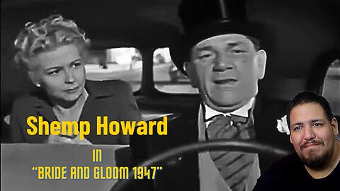 Shemp Howard | Bride And Gloom 1947 | Reaction