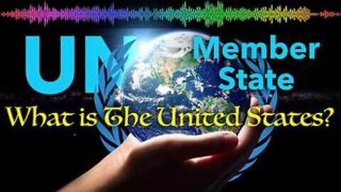 What is the United States? A United Nations Member-Nation Corporation