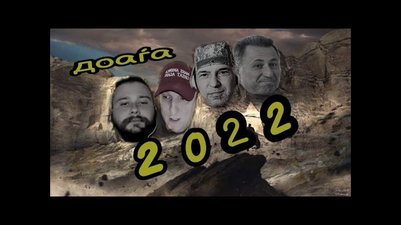 Доаѓа 2022, но што се случуваше во 2021?