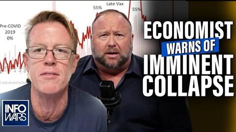 Economist Who Predicted Covid Tyranny Warns of Imminent Collapse | Infowars