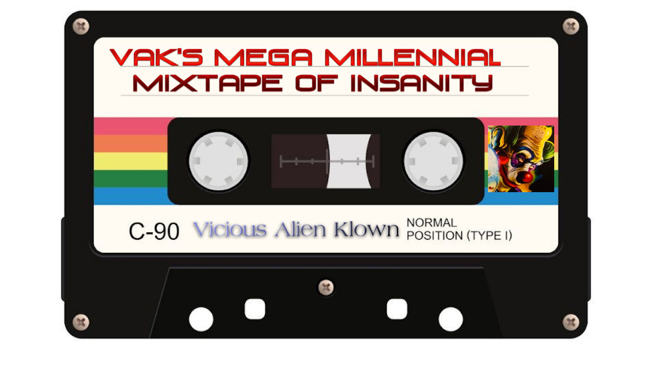 VAK's Megamix Millennial Mixed Tape of Insanity