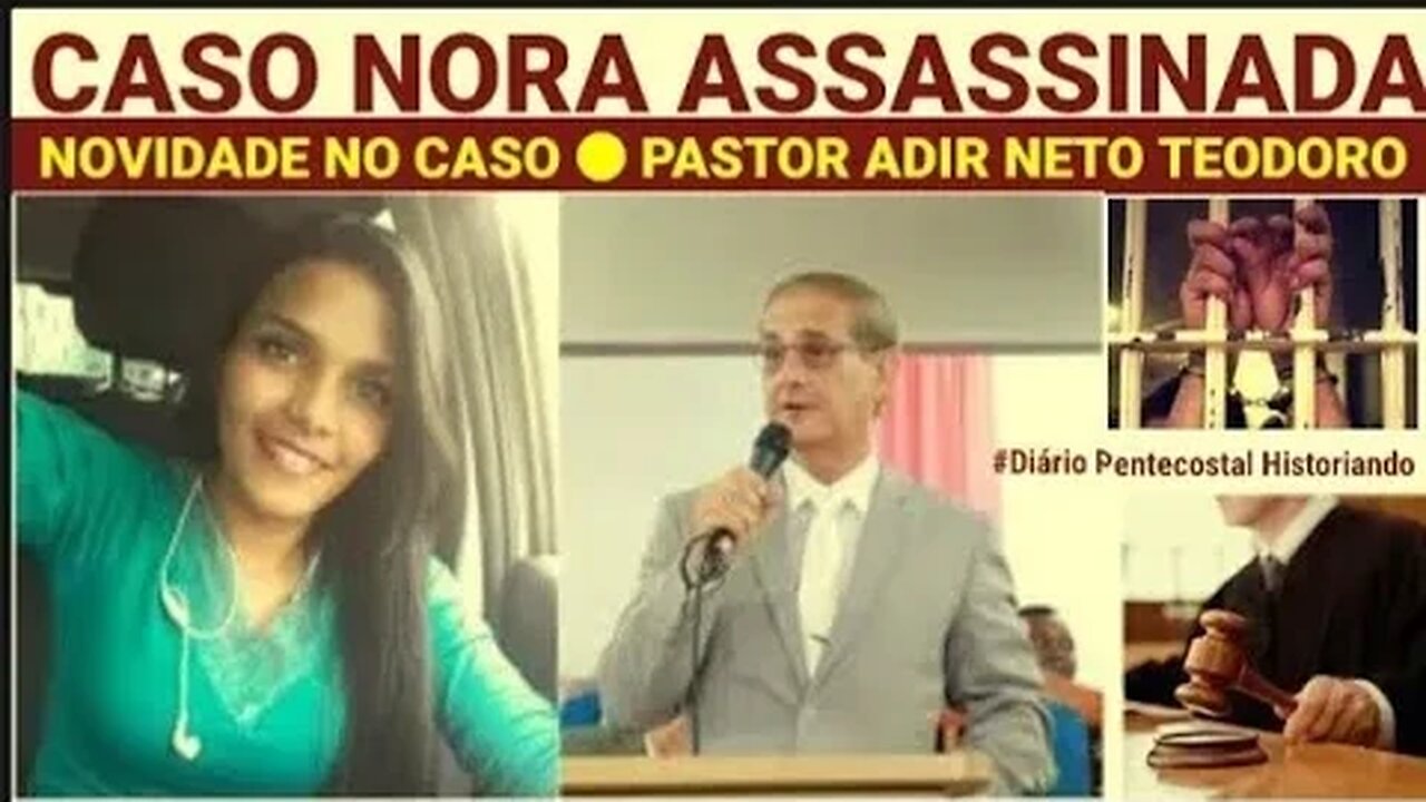 PASTOR TERIA MANDADO M4T4R A NORA | ATUALIZAÇÃO DO CASO