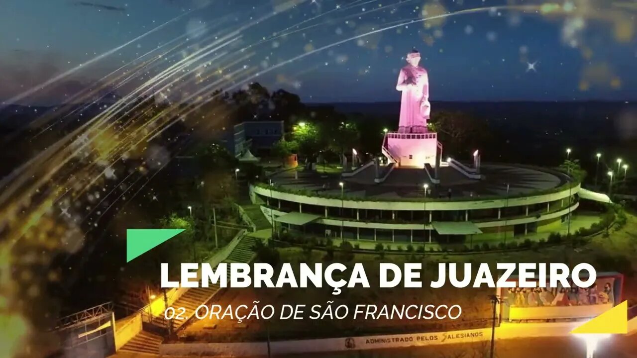 LEMBRANÇA DE JUAZEIRO (PADRE CÍCERO, NOSSA SENHORA DAS DORES) 02. Oração de São Francisco ヅ